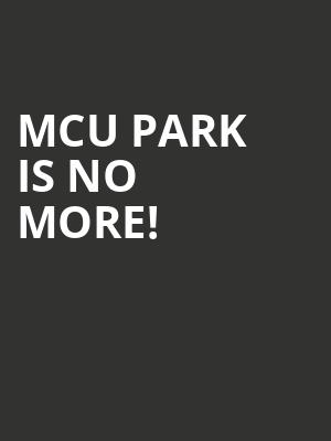 MCU Park is no more